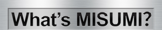 what's MISUMI?